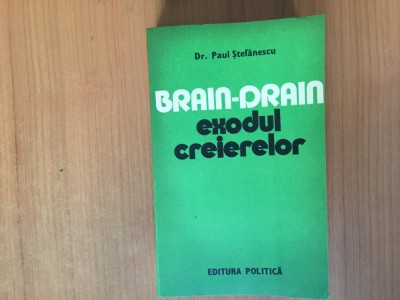 h1b BRAIN - DRAIN EXODUL CREIERELOR -dr. PAUL STEFANESCU foto