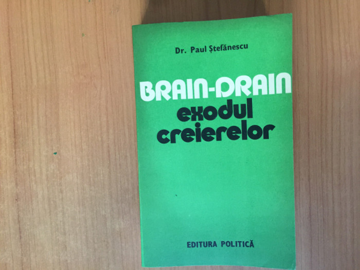 h1b BRAIN - DRAIN EXODUL CREIERELOR -dr. PAUL STEFANESCU