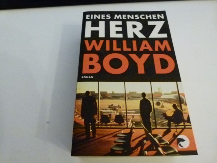 Eines menchen Herz -William Boyd
