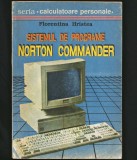 SISTEMUL DE PROGRAME - NORTON COMMANDER - FLORENTINA HRISTEA - CALCULATOARE