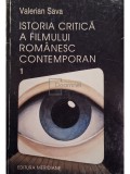 Valerian Sava - Istoria critica a filmului romanesc contemporan vol. 1 (Editia: 1999)