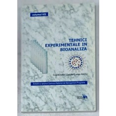 TEHNICI EXPERIMENTALE IN BIOANALIZA , VOLUMUL VII de GABRIEL - LUCIAN RADU , 2008