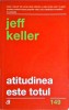 Jeff Keller - Atitudinea este totul, Curtea Veche