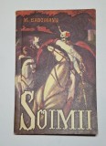 Șoimii &ndash; Aut. Mihail Sadoveanu, Ed. Junimea, 1972