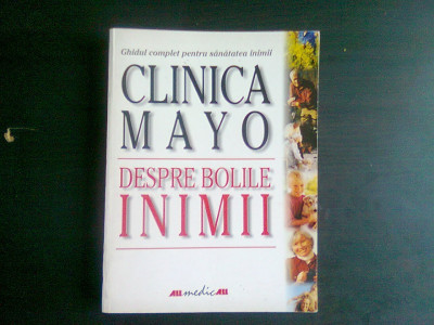 CLINICA MAYO - DESPRE BOLILE INIMII -DR.BERNARD J. GERSH foto