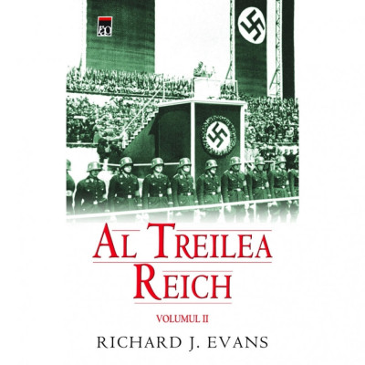 Al Treilea Reich vol II - Richard J.Evans foto