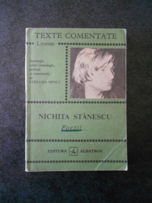 STEFANIA MINCU - NCHITA STANESCU. POEZII (Texte comentate) foto