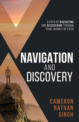 Navigation and Discovery: A Path of Navigating And Discovering Through Your Journey of Faith foto