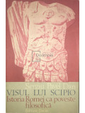 Toma Vasilescu - Visul lui Scipio. Istoria Romei ca poveste filosofică (editia 1983)