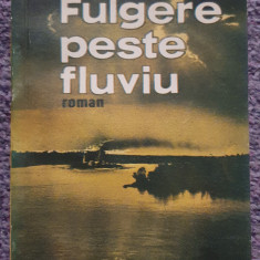 Fulgere peste fluviu, Corneliu Ifrim, Ed Militara 1988, 232 pag