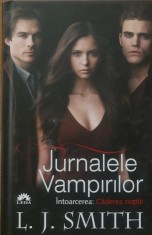 Jurnalele Vampirilor Intoarcerea Caderea noptii L. J. Smith