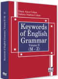 Cumpara ieftin Keywords of English Grammar Vol. II (M-Z)