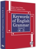 Keywords of English Grammar Vol. II (M-Z) - Editura Universul Juridic