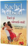 Taci si saruta-ma! | Rachel Gibson, ACT si Politon