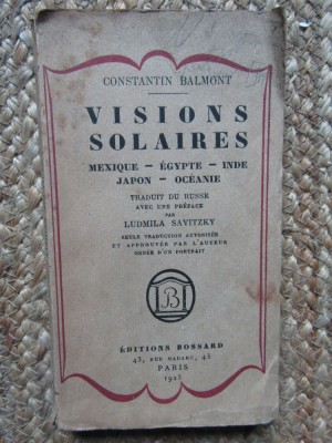 Visions solaires. Mexique, Egypte, Indie, Japon, Oceanie -Balmont Constantin foto