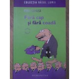 FARA CAP SI FARA COADA-MIHAI GAINUSA-227911