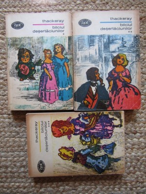 William Thackeray - Balciul desertaciunilor (3 volume) foto