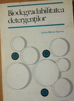BIODEGRABILITATEA DETERGENTILOR - LYDIA VAICUM - AUTOGRAFUL AUTOAREI foto