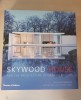 SKYWOOD HOUSE AND THE ARCHITECTURE OF GRAHAM PHILLIPS by PHYLLIS RICHARDSON