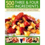 Cumpara ieftin 500 RECIPES 3&amp;4 INGREDIENTS (Cookbooks)