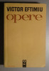 Opere, Volumul 2 - Prometeu, Thebaida, Atrizii - Victor Eftimiu