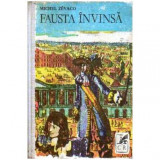 Michel Zevaco - Fausta invinsa - 105869