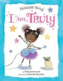 Princess Truly in I Am Truly, 2017