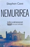 Nemurirea. Dorinta de a trai vesnic si cum determina ea cursul civilizatiei - 2020 - Stephen Cave (G151), Univers