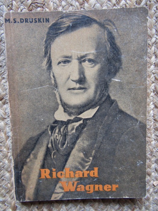 RICHARD WAGNER-M.S. DRUSKIN