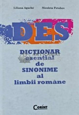 Dictionar esential de sinonime al limbii romane - 2008 - Liliana Agache (AD106)