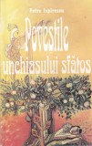 Carti Petre Ispirescu - Povestile unchiasului sfatos, Colectie Povesti Populare Romanești, Carti Copii Brosate Romana