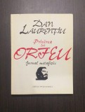 PRIVIREA LUI ORFEU - JURNAL METAFIZIC - DAN LAURENTIU