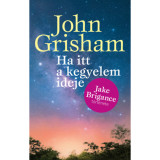 Ha itt a kegyelem ideje - John Grisham