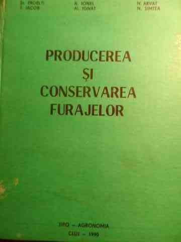Producerea Si Conservarea Furajelor - Colectiv ,529254