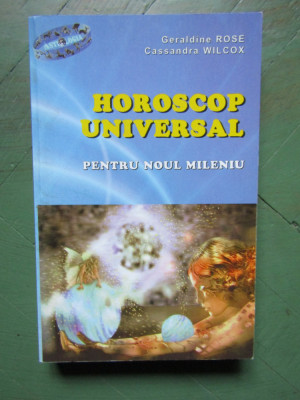 Horoscop universal pentru noul mileniu - Geraldine Rose foto
