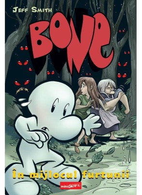 Bone 3: In Mijlocul Furtunii, Jeff Smith - Editura Art foto