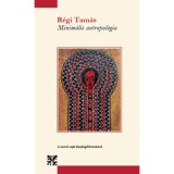 Minim&aacute;lis antropol&oacute;gia - R&eacute;gi Tam&aacute;s