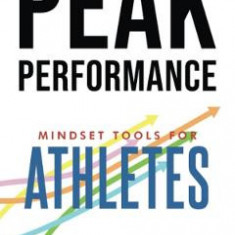 Peak Performance: Mindset Tools for Athletes - Erik Seversen