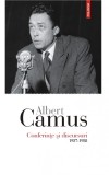 Conferinte si discursuri. 1937-1958 - Polirom