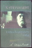 Critica la Persoana Întâi - Nicolae Steinhardt - Polirom, 2011, Hardcover, 396 pagini - Roman