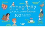 Stiai ca? Joc de cultura generala. 100 de intrebari si raspunsuri - Larousse