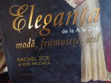 ELEGANTA DE LA A LA ZOE - MODA FRUMUSETE STIL - RACHEL ZOE , ROSE APODACA