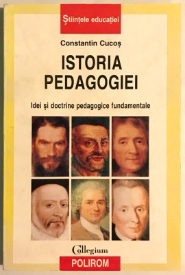 Istoria pedagogiei. Idei si doctrine pedagogice fundamentale 2001 foto