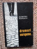 Dumitru Popescu - Drumuri europene...