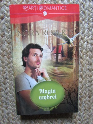 NORA ROBERTS - MAGIA UMBREI foto