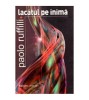 Paolo Ruffilli - Lacatul pe inima - 111942