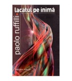 Paolo Ruffilli - Lacatul pe inima - 111942
