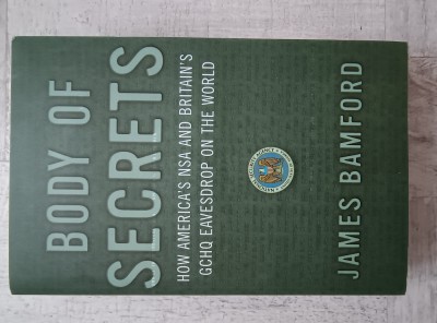 James Bamford - Body of Secrets. How America&amp;#039;s NSA and Britain&amp;#039;s GCHQ Eavesdrop on the World foto
