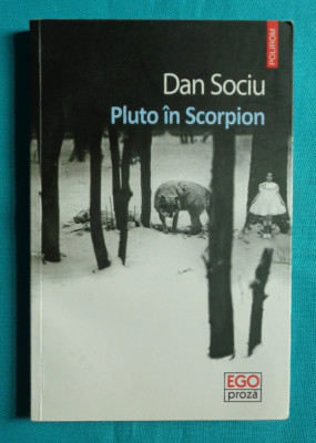 Dan Sociu &amp;ndash; Pluto in Scorpion ( prima editie ) foto