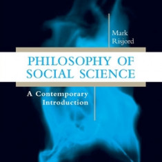 Philosophy of Social Science: A Contemporary Introduction